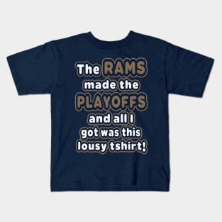 The Rams made the playoffs! Kids T-Shirt